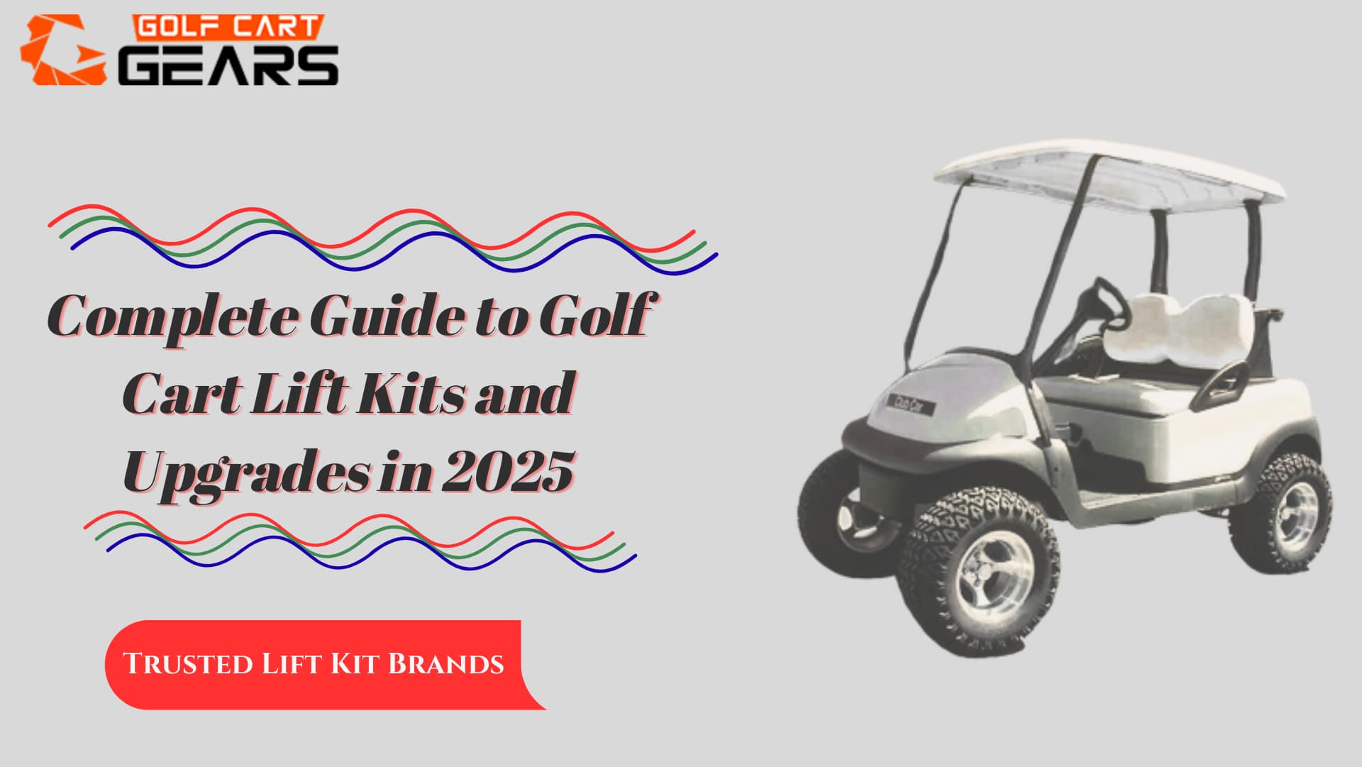 Golf Cart Lift Kits-Everything You Need to Know in 2025