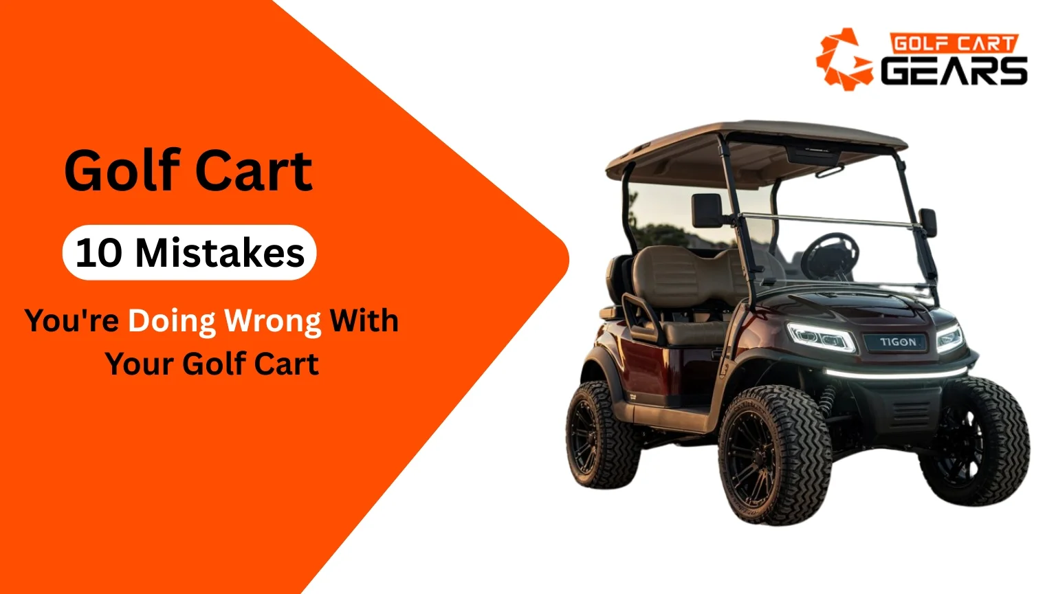 10 Things You're Doing Wrong With Your Golf Cart