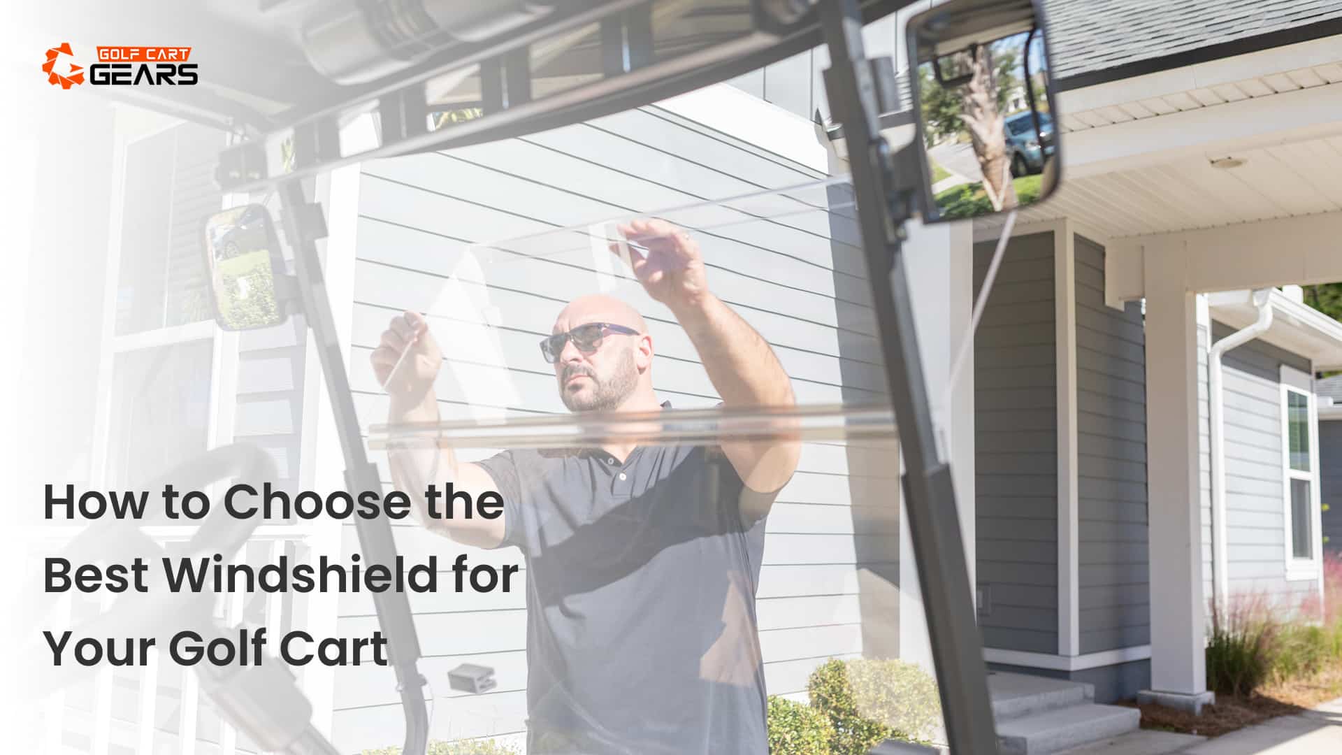 How to Choose the Best Windshield for Your Golf Cart
