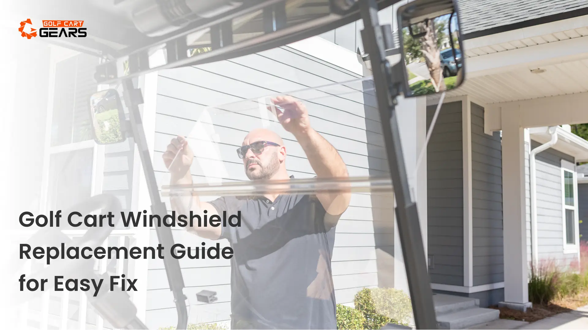 Golf Cart Windshield Replacement Guide for Easy Fix